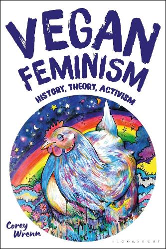 Vegan Feminism: History, Theory, Activism.