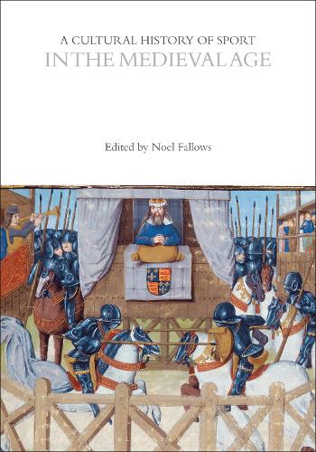 A Cultural History of Sport in the Medieval Age.