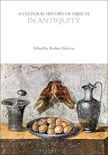 A Cultural History of Objects in Antiquity.