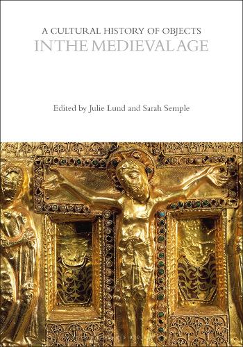 A Cultural History of Objects in the Medieval Age.
