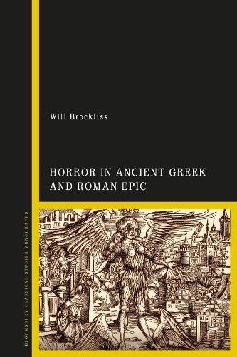 Horror in Ancient Greek and Roman Epic.