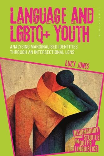 Language and LGBTQ+ Youth: Analysing Marginalised Identities Through an Intersectional Lens.