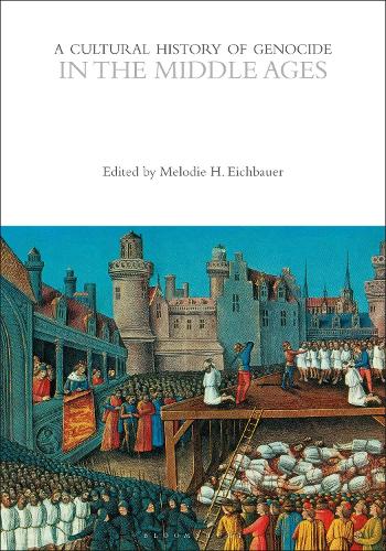 A Cultural History of Genocide in the Middle Ages.