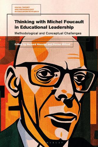 Thinking with Michel Foucault in Educational Leadership