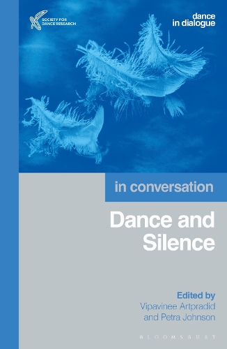 Dance and Silence: In Conversation.