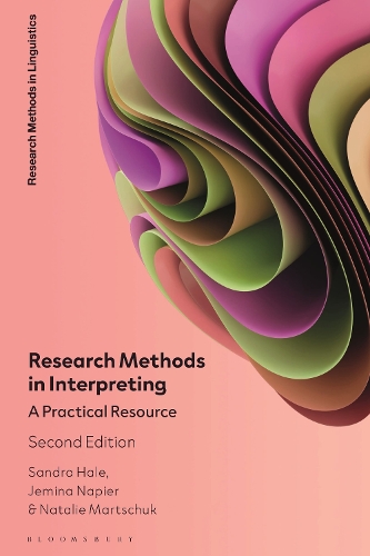 Research Methods in Interpreting: A Practical Resource. 2nd edition