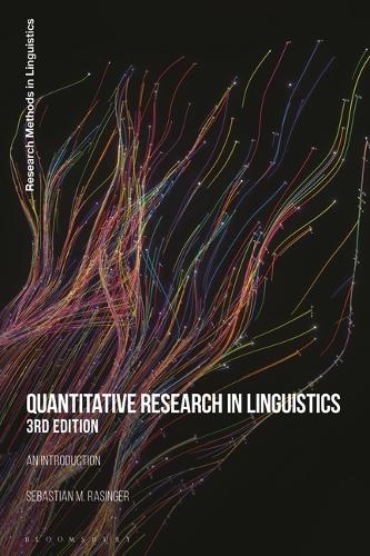 Quantitative Research in Linguistics: An Introduction. 3rd edition