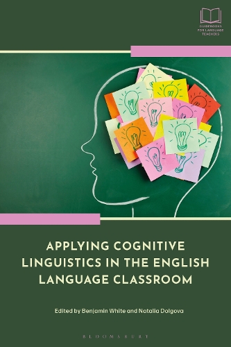 Applying Cognitive Linguistics in the English Language Classroom.