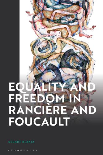 Equality and Freedom in Ranciere and Foucault.