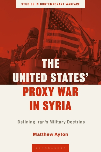 The United States' Proxy War in Syria.