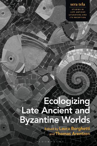 Ecologizing Late Ancient and Byzantine Worlds.