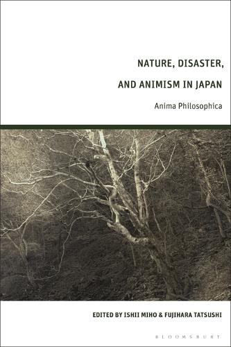 Nature, Disaster, and Animism in Japan: Anima Philosophica.
