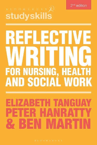 Reflective Writing for Nursing, Health and Social Work.