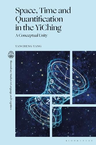 Space, Time and Quantification in the YiChing