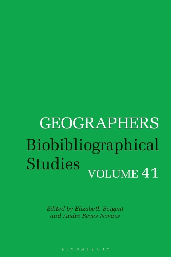 Geographers: Biobibliographical Studies, Volume 41.