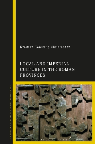 Local and Imperial Culture in the Roman Provinces.