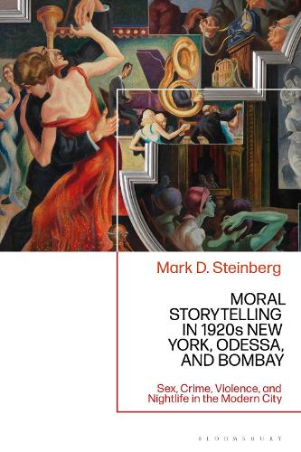 Moral Storytelling in 1920s New York, Odessa, and Bombay