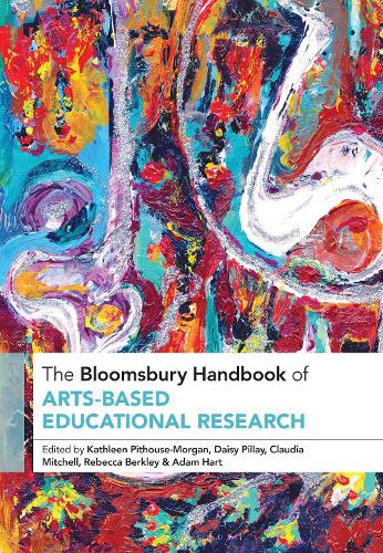 The Bloomsbury Handbook of Arts-Based Educational Research.