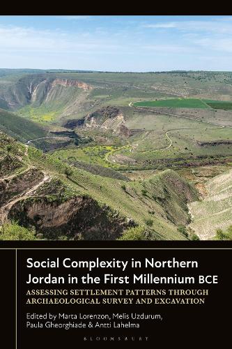 Social Complexity in Northern Jordan: Settlement Patterns in the First Millennium BCE through Archaeological Survey and Excavation.