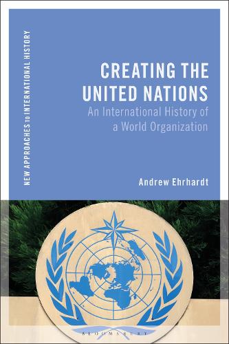 Creating the United Nations: An International History of a World Organization.