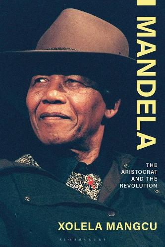 Mandela: The Aristocrat and the Revolution.