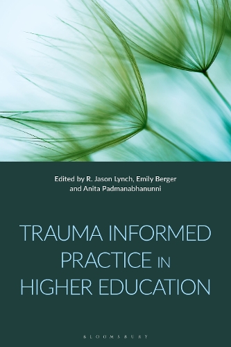 Trauma-Informed Practice in Higher Education.