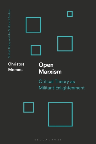 Open Marxism: Critical Theory as Militant Enlightenment.