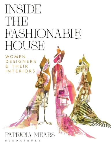 Inside the Fashionable House: Women Designers and Their Interiors.