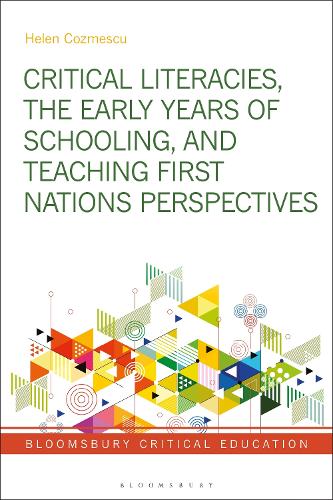 Critical Literacies, the Early Years of Schooling, and Teaching First Nations Perspectives.
