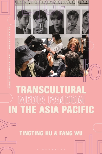 Transcultural Media Fandom in the Asia Pacific.