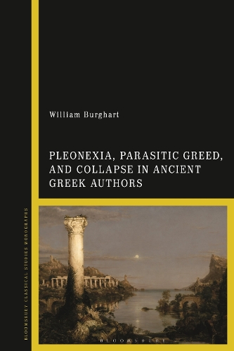 Pleonexia, the Abuse of Power, and the Downfall of Democracies in Ancient Greek Thought.