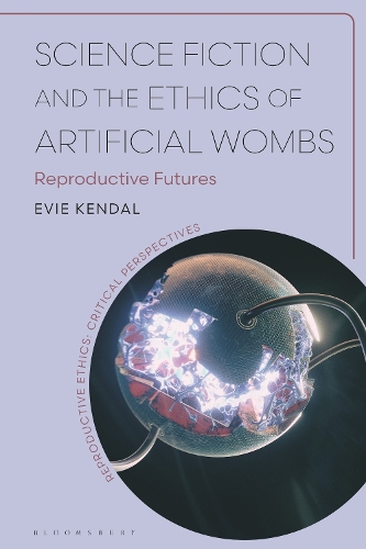 Science Fiction and the Ethics of Artificial Wombs