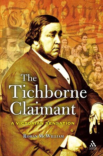 The Tichborne Claimant: A Victorian Sensation.