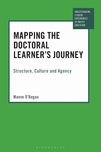 Mapping the Doctoral Learner's Journey: Structure, Culture and Agency.