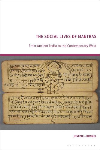 The Social Lives of Mantras: From Ancient India to the Contemporary West.