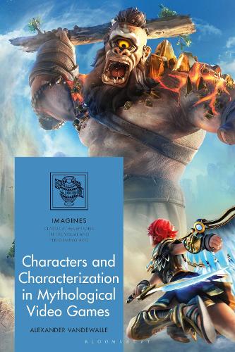 Characters and Characterization in Mythological Video Games.