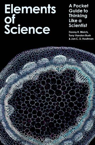 The Elements of Science: A Pocket Guide to Thinking Like a Scientist.