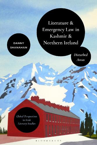 Literature and Emergency Law in Kashmir and Northern Ireland