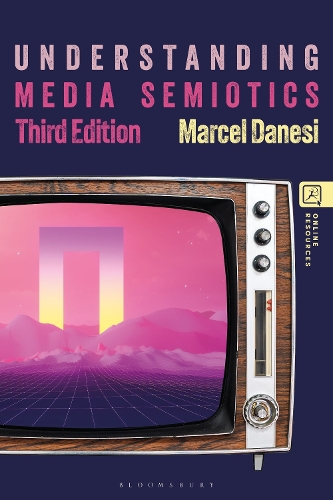Understanding Media Semiotics. 3rd edition