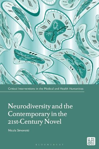 Neurodiversity and the Contemporary in the 21st-Century Novel.