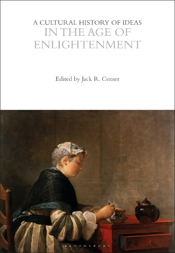 A Cultural History of Ideas in the Age of Enlightenment.
