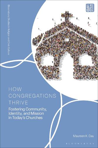 How Congregations Thrive: Fostering Community, Identity, and Mission in Today's Churches.