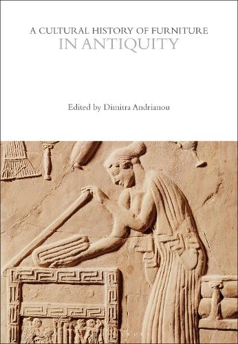 A Cultural History of Furniture in Antiquity.