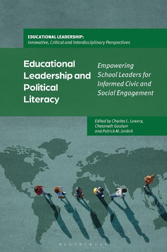 Educational Leadership and Political Literacy: Empowering School Leaders for Informed Civic and Social Engagement.