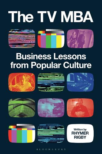 The TV MBA: Business Lessons from Popular Culture.