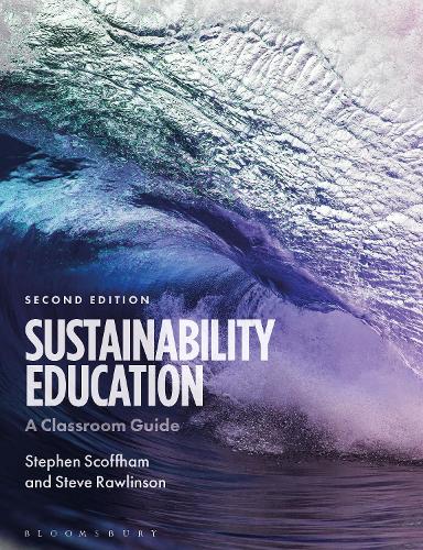 Sustainability Education: A Classroom Guide. 2nd edition