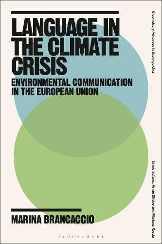 Language in the Climate Crisis: Environmental Communication in the European Union.