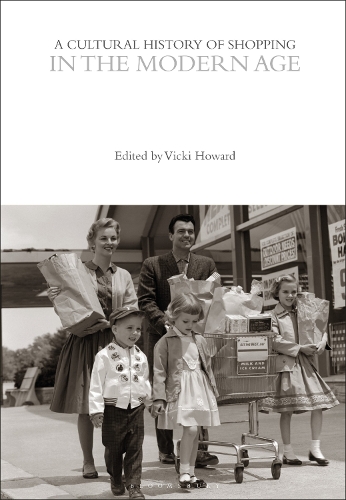 A Cultural History of Shopping in the Modern Age.