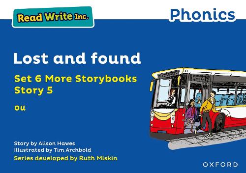 Read Write Inc. Phonics: Lost and found (Blue Set 6A Storybook 5).