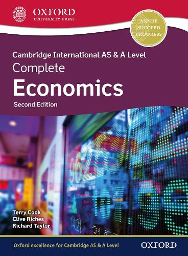 Cambridge International AS & A Level Complete Economics: Student Book (Second Edition). 2nd Revised edition